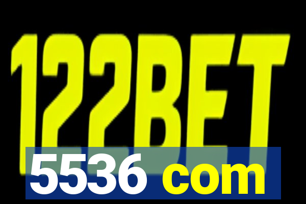 5536 com